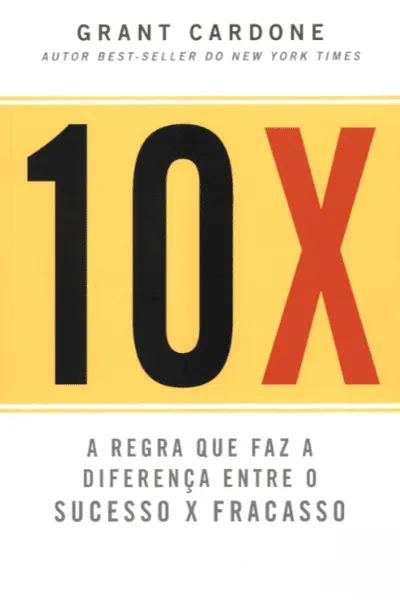 Livro 10x A Diferença Entre O Sucesso E O Fracasso